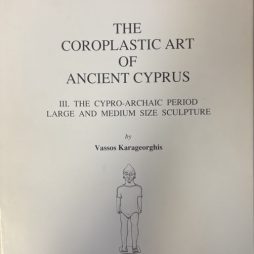 The Coroplastic Art of Ancient Cyprus Volume III (3)