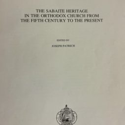 The Sabaite Heritage in the Orthodox Church from the Fifth Century to the Present